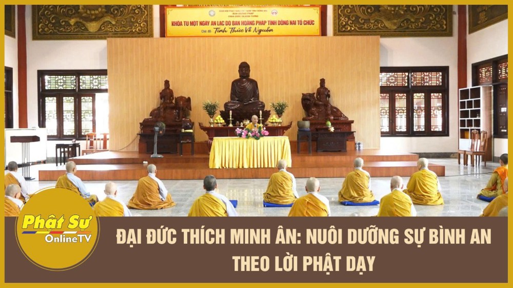 [Video] Đại đức Thích Minh Ân: Nuôi dưỡng sự bình an theo lời Phật dạy