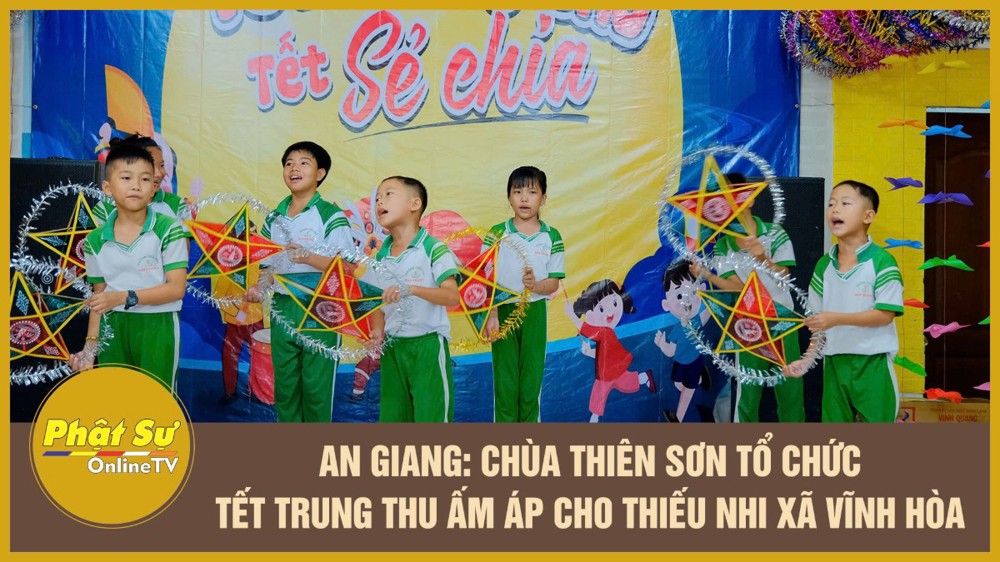 [Video] An Giang: Chùa Thiên Sơn tổ chức Tết Trung thu ấm áp cho thiếu nhi xã Vĩnh Hòa