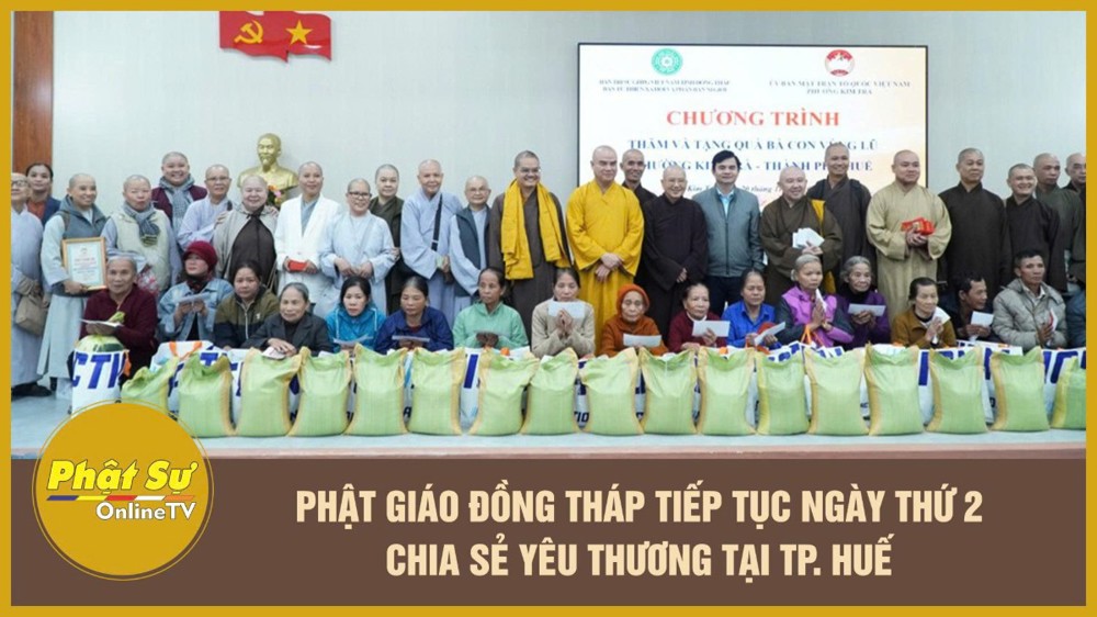 [Video] Phật giáo Đồng Tháp tiếp tục ngày thứ 2 chia sẻ yêu thương tại TP.Huế