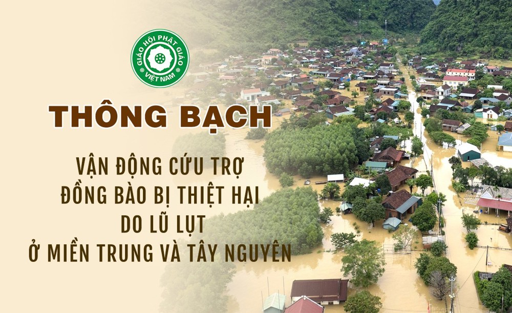 GHPGVN ra Thông bạch kêu gọi cứu trợ đồng bào miền Trung - Tây Nguyên bị lũ lụt