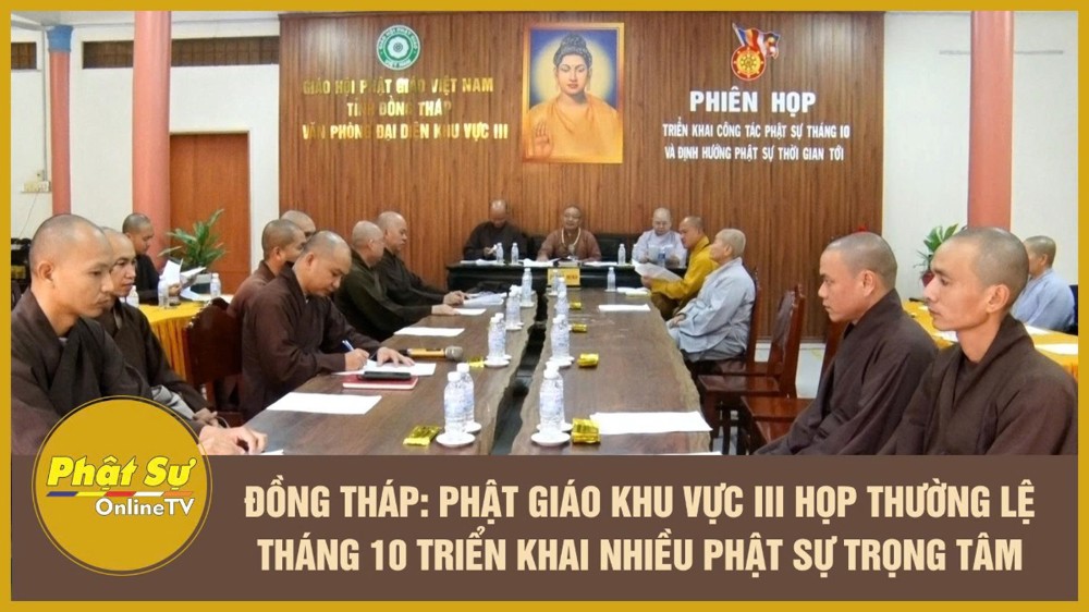 [Video] Đồng Tháp: Phật giáo khu vực III họp thường lệ tháng 10 triển khai nhiều Phật sự trọng tâm