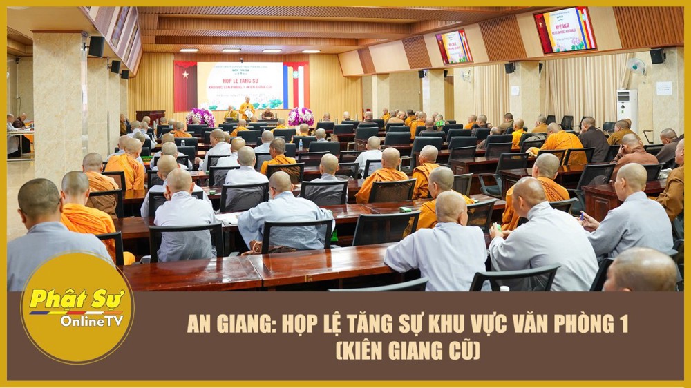 [Video] An Giang: Họp lệ Tăng sự khu vực Văn phòng 1 (Kiên Giang cũ)
