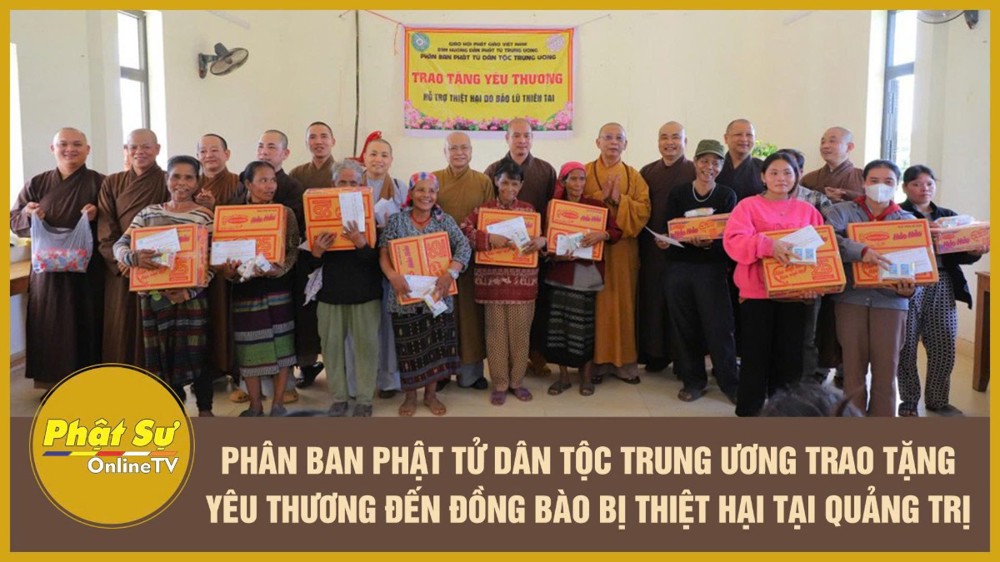 [Video] Phân ban Phật tử Dân tộc Trung ương trao tặng yêu thương đến đồng bào bị thiệt hại tại Quảng Trị