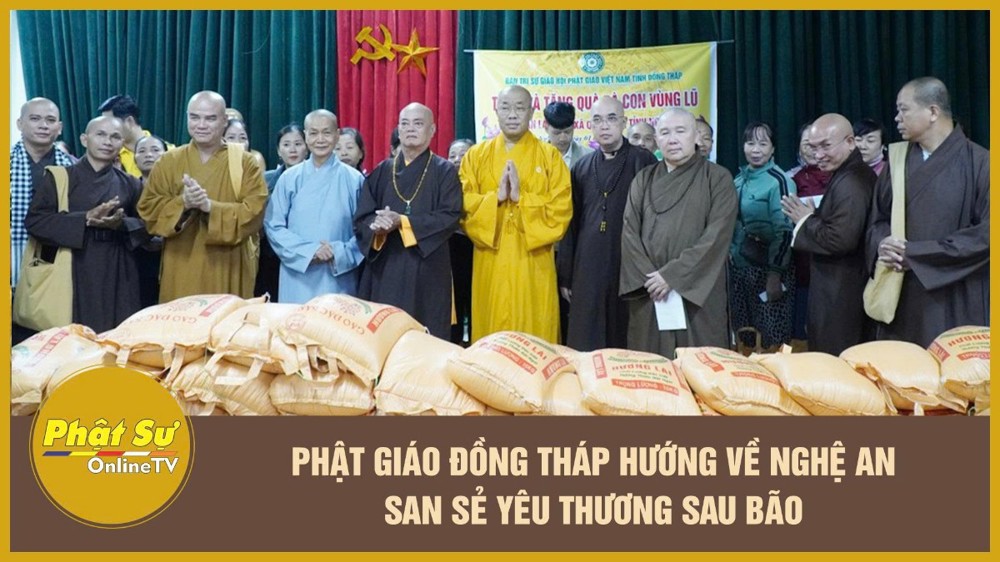 [Video] Phật giáo Đồng Tháp hướng về Nghệ An - San sẻ yêu thương sau bão