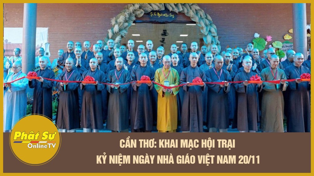 [Video] Cần Thơ: Khai mạc Hội trại kỷ niệm Ngày Nhà giáo Việt Nam 20/11