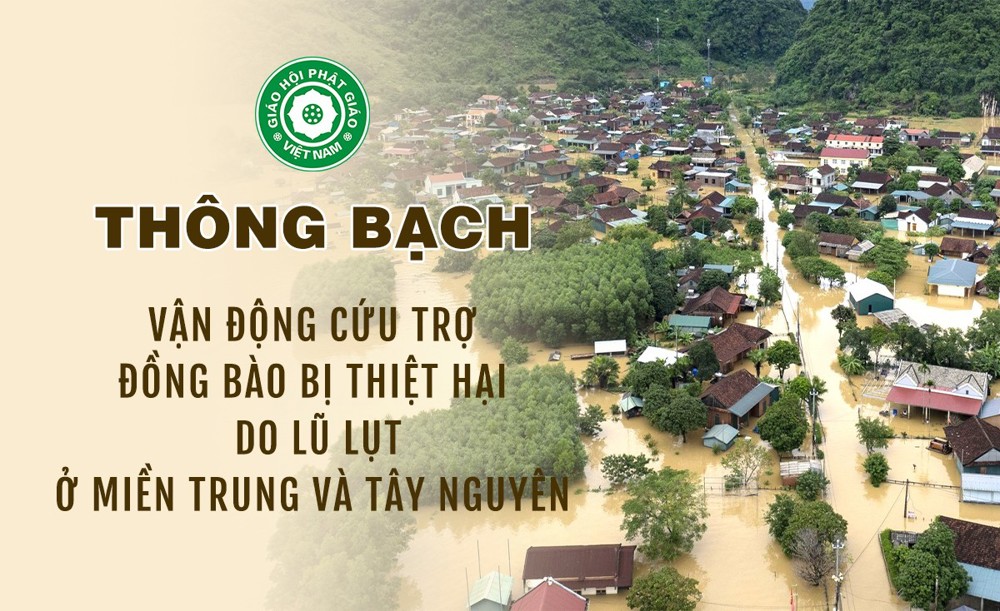 GHPGVN ra Thông bạch kêu gọi cứu trợ đồng bào miền Trung - Tây Nguyên bị lũ lụt