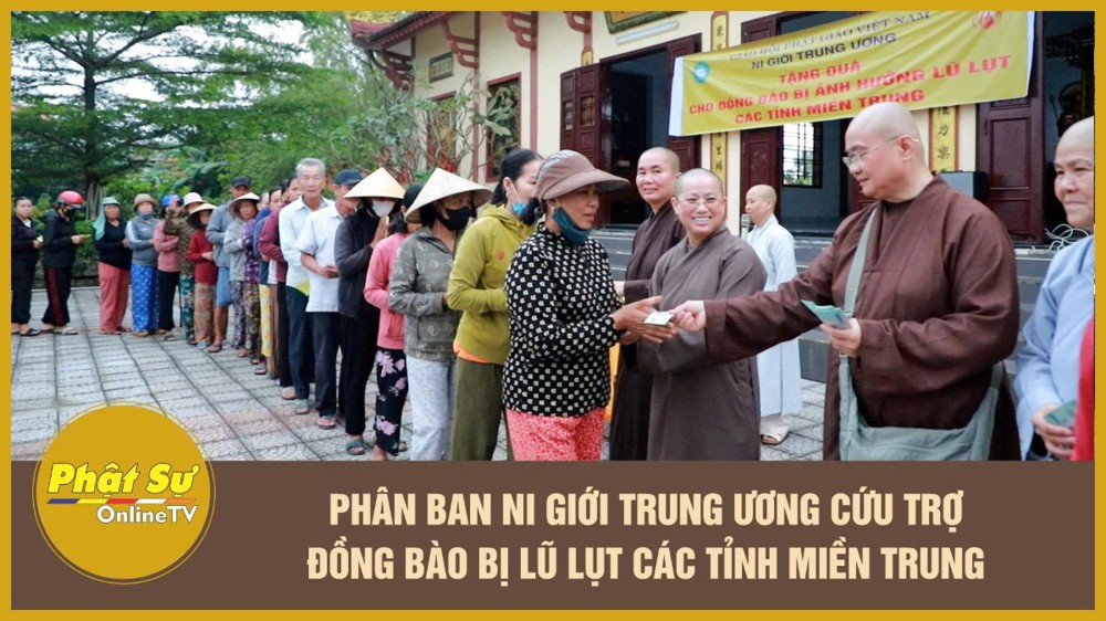 [Video] Phân ban Ni giới Trung ương cứu trợ đồng bào bị lũ lụt các tỉnh miền Trung