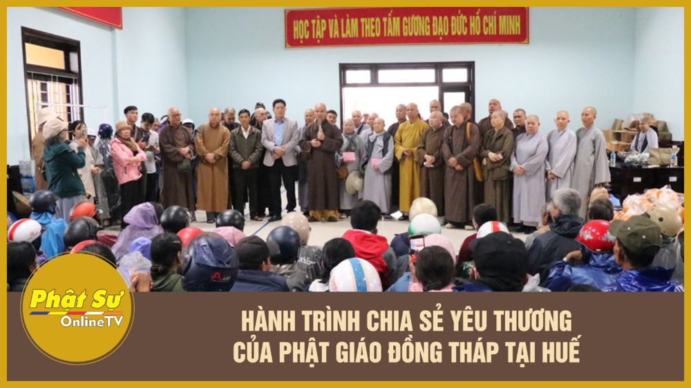 [Video] Hành trình chia sẻ yêu thương của Phật giáo Đồng Tháp tại Huế