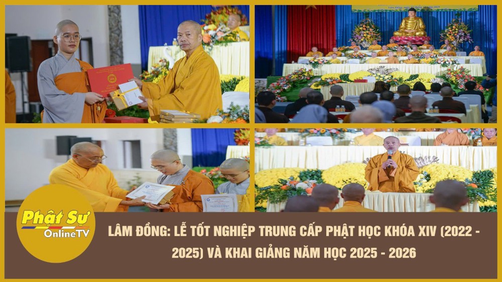 [Video] Lâm Đồng: Lễ tốt nghiệp Trung cấp Phật học khóa XIV (2022 - 2025) và khai giảng năm học 2025 - 2026