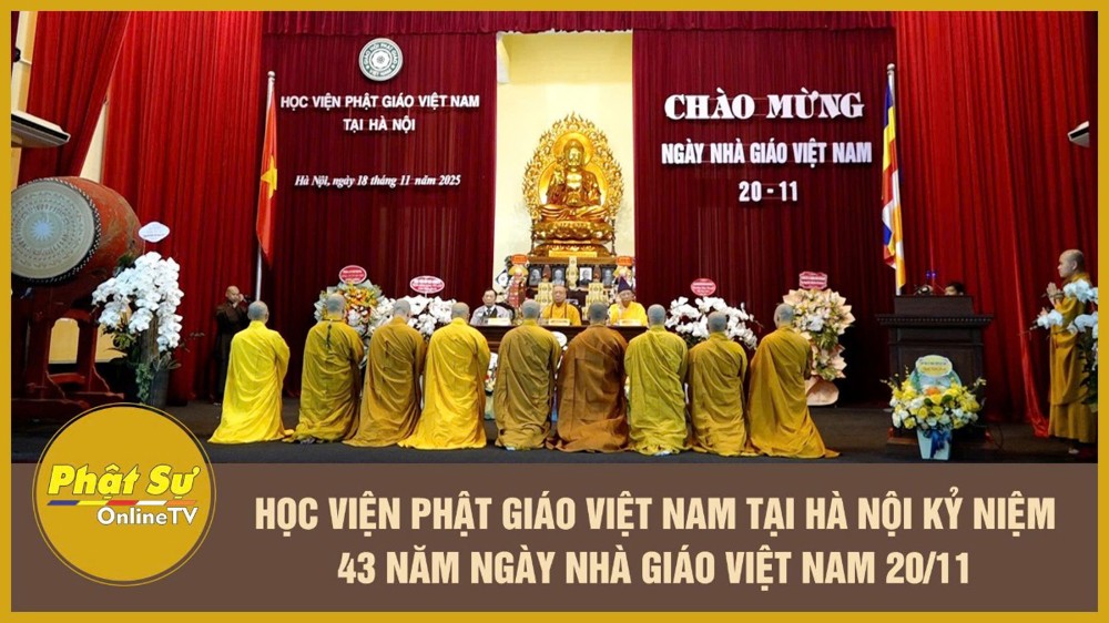 [Video] Học viện Phật giáo Việt Nam tại Hà Nội kỷ niệm 43 năm Ngày Nhà giáo Việt Nam 20/11