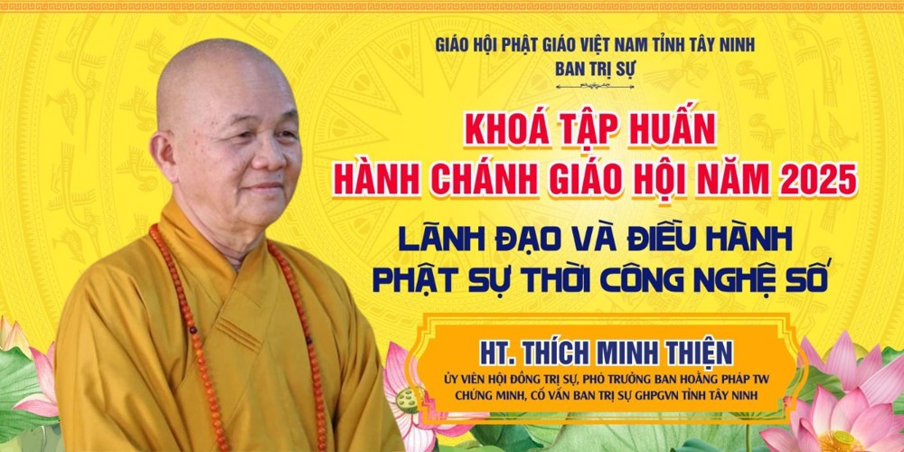 Tây Ninh: HT.Thích Minh Thiện chia sẻ "Kỹ năng lãnh đạo và điều hành Phật sự thời công nghệ số"