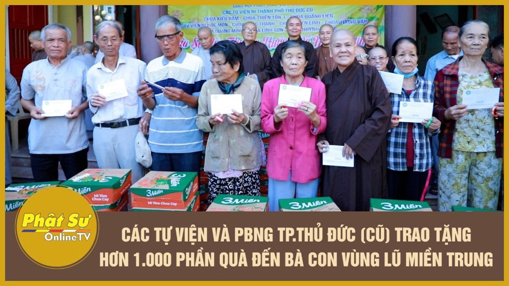 [Video] Các tự viện và Phân ban Ni giới Tp.Thủ Đức (cũ) trao tặng hơn 1.000 phần quà đến bà con vùng lũ miền Trung