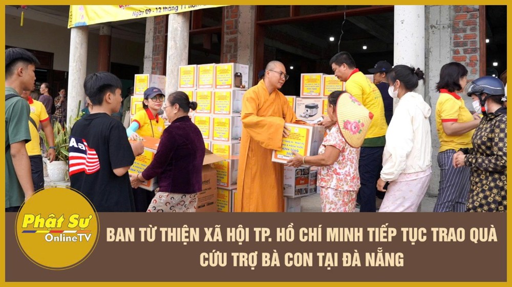 [Video] Ban Từ thiện Xã hội TP. Hồ Chí Minh tiếp tục trao quà cứu trợ bà con tại Đà Nẵng