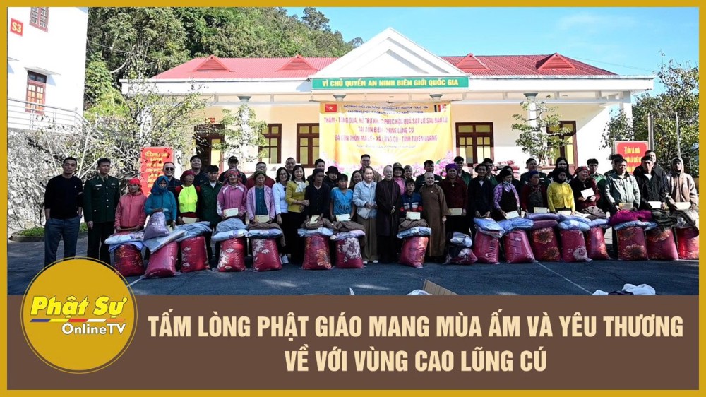 [Video] Tấm lòng Phật giáo mang mùa ấm và yêu thương về với vùng cao Lũng Cú