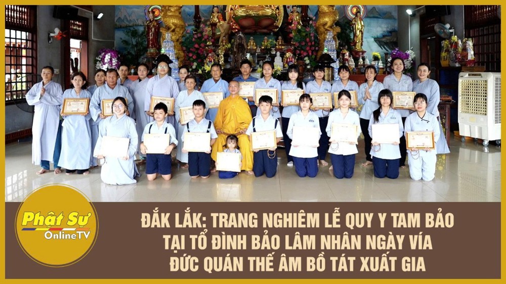 [Video] Đắk Lắk: Trang nghiêm lễ quy y Tam bảo tại Tổ đình Bảo Lâm nhân ngày vía Đức Quán Thế Âm Bồ Tát xuất gia