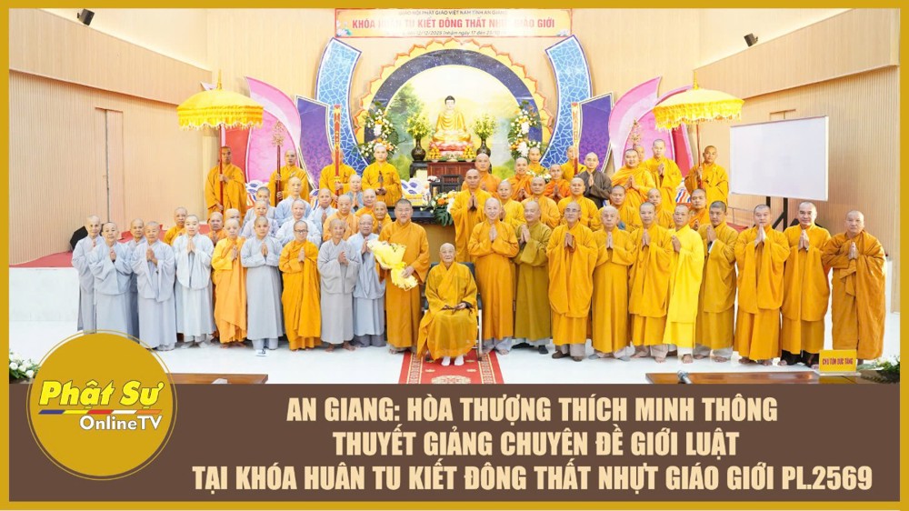 [Video] An Giang: Hòa thượng Thích Minh Thông thuyết giảng chuyên đề Giới luật tại Khóa Huân tu Kiết đông Thất nhựt Giáo giới PL.2569