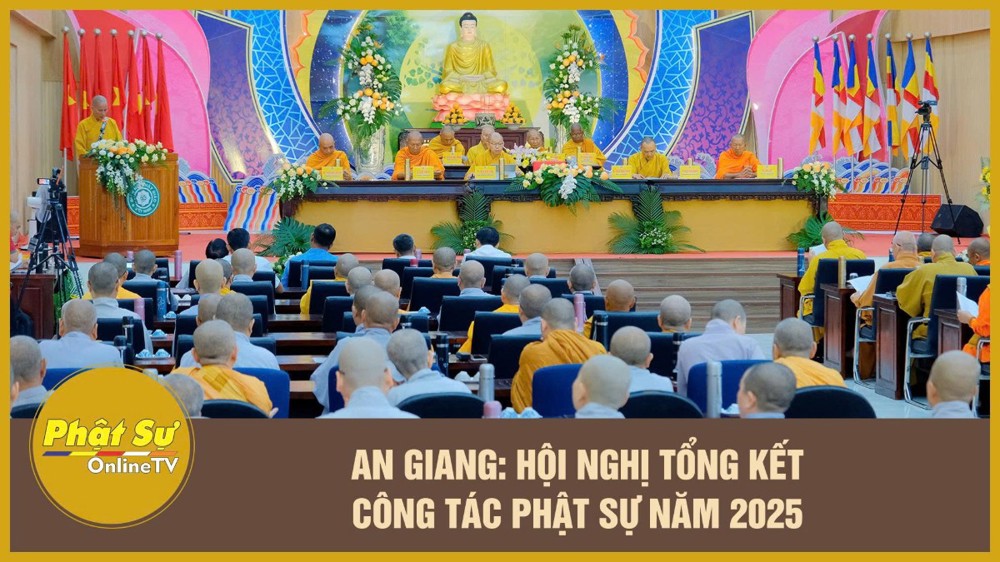 [Video] An Giang: Hội nghị tổng kết công tác Phật sự năm 2025