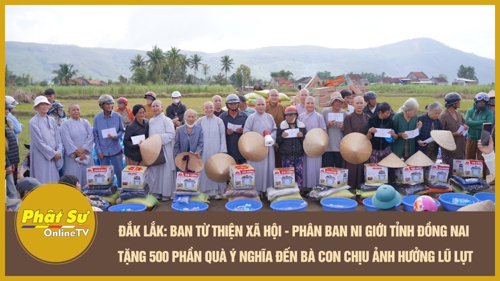 [Video] Đắk Lắk: Ban Từ thiện xã hội - Phân ban Ni giới tỉnh Đồng Nai tặng 500 phần quà ý nghĩa đến bà con chịu ảnh hưởng lũ lụt
