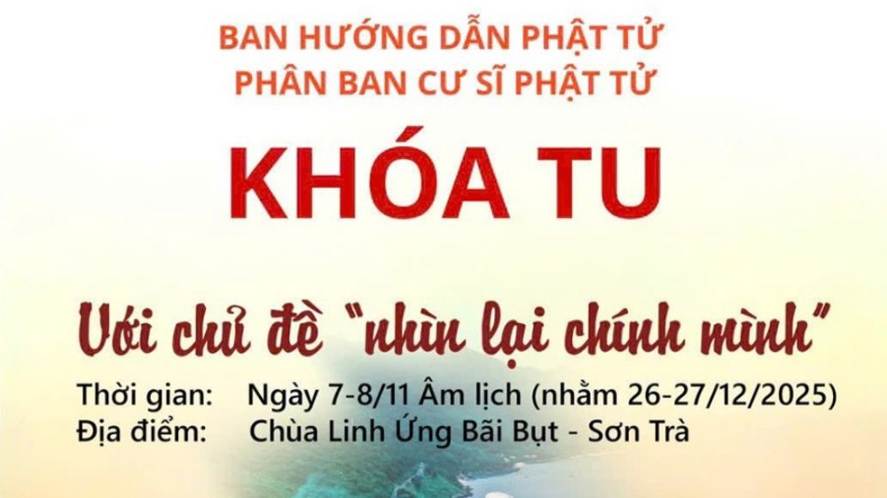 Đà Nẵng: Thông báo khóa tu Phân ban Cư sĩ Phật tử Thành phố Đà Nẵng tổ chức