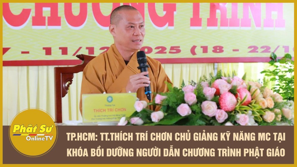 [Video] TP.HCM: TT.Thích Trí Chơn chủ giảng kỹ năng MC tại Khóa Bồi dưỡng Người dẫn chương trình Phật giáo