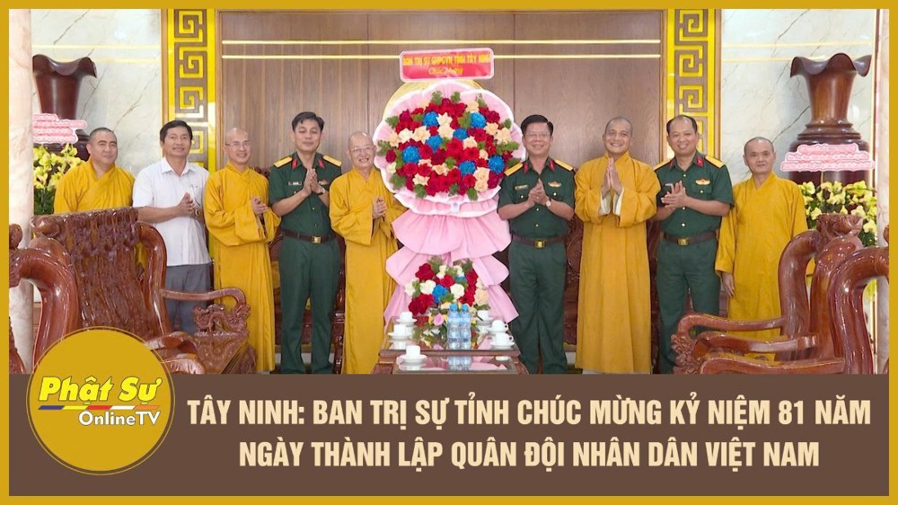 [Video] Tây Ninh: Ban Trị sự tỉnh chúc mừng kỷ niệm 81 năm ngày thành lập Quân đội Nhân dân Việt Nam