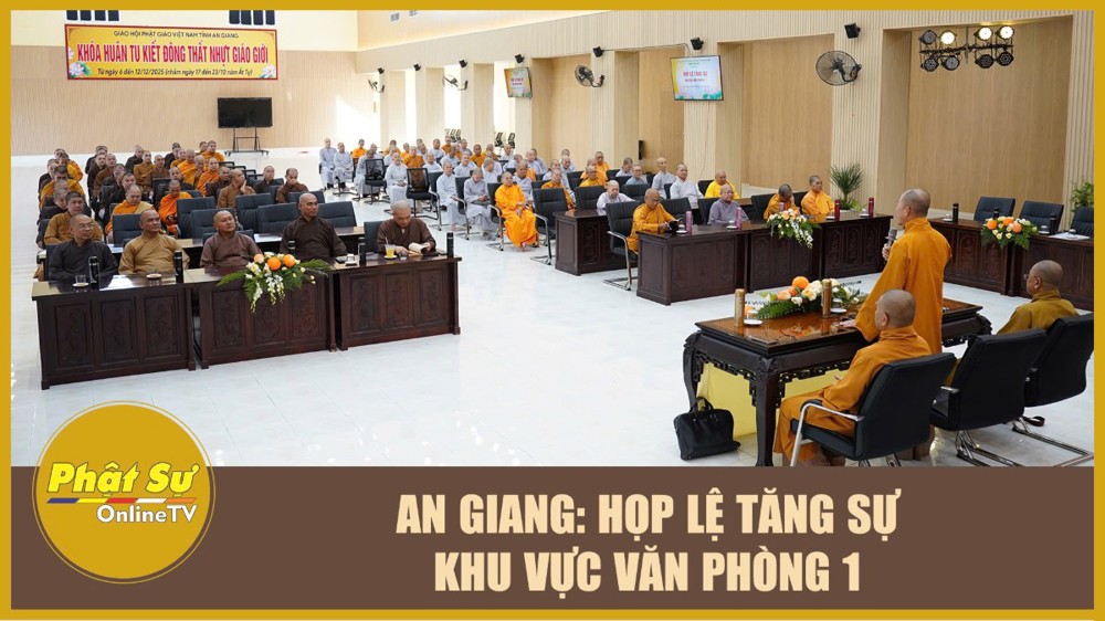 [Video] An Giang: Họp lệ Tăng sự khu vực Văn phòng 1