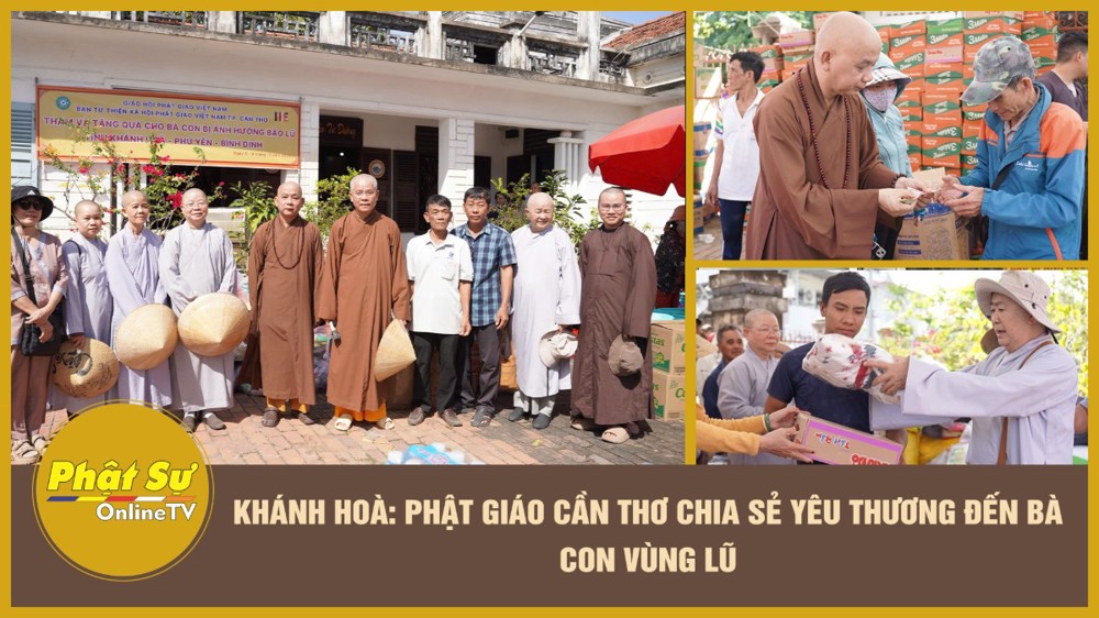 [Video] Khánh Hoà: Phật giáo Cần Thơ chia sẻ yêu thương đến bà con vùng lũ