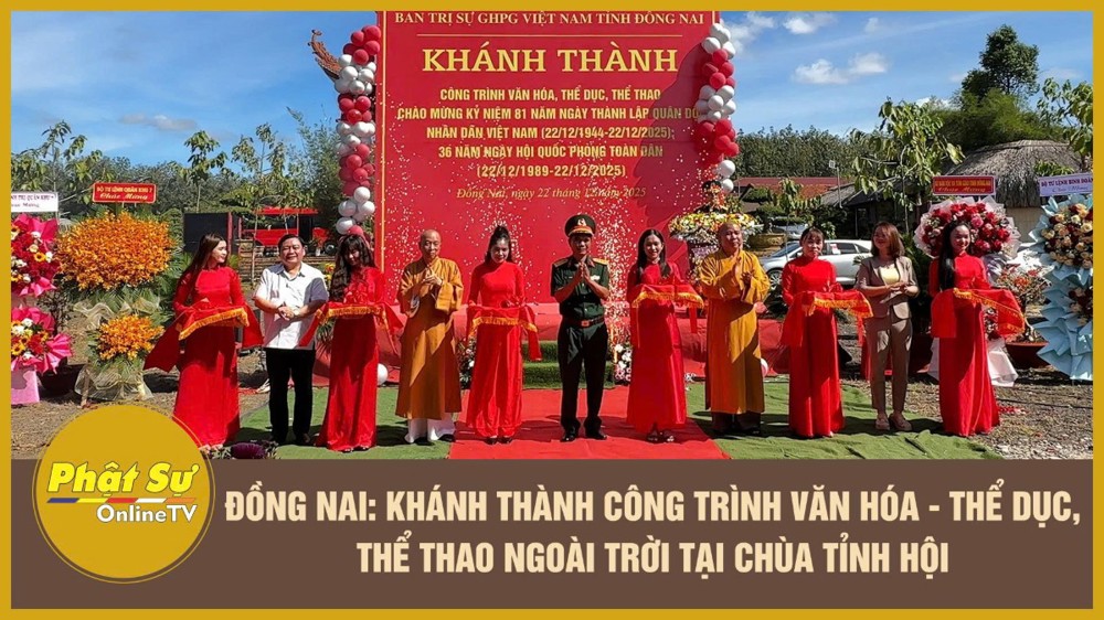 [Video] Đồng Nai: Khánh thành công trình văn hóa - thể dục, thể thao ngoài trời tại chùa Tỉnh Hội