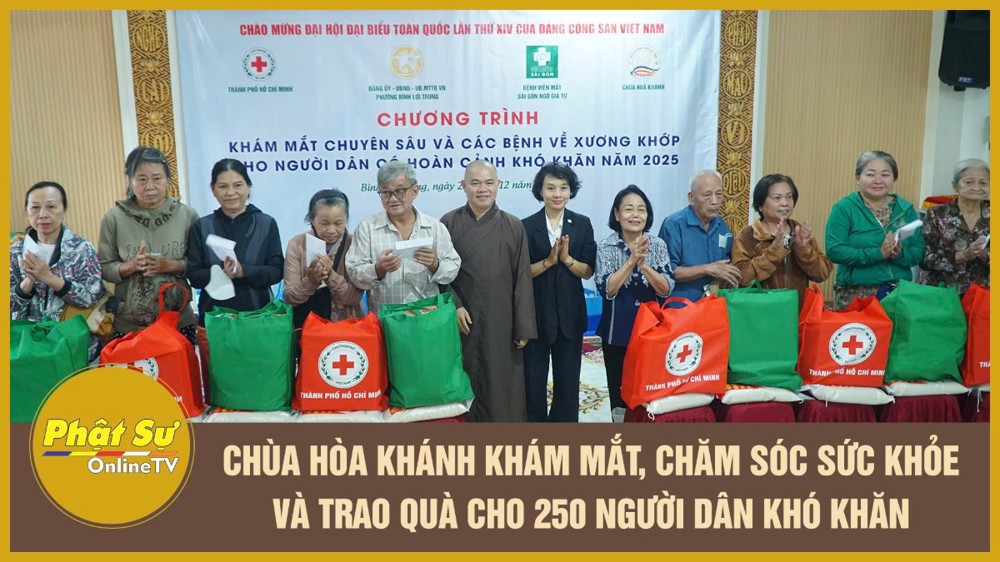 [Video] TP.HCM: Chùa Hòa Khánh khám mắt, chăm sóc sức khỏe và trao quà cho 250 người dân khó khăn