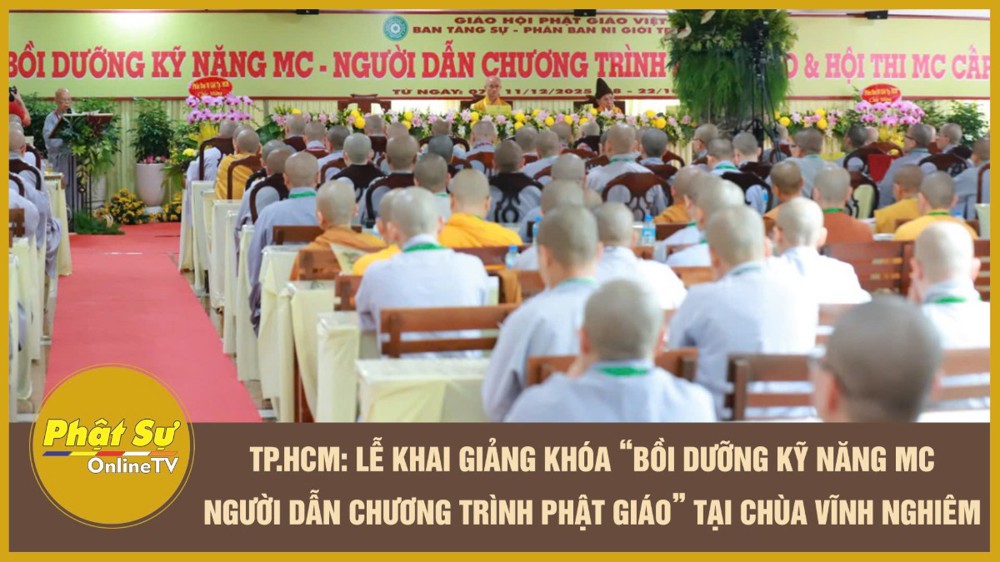 [Video] TP.HCM: Lễ khai giảng khóa “Bồi dưỡng kỹ năng MC – Người dẫn chương trình Phật giáo” tại chùa Vĩnh Nghiêm