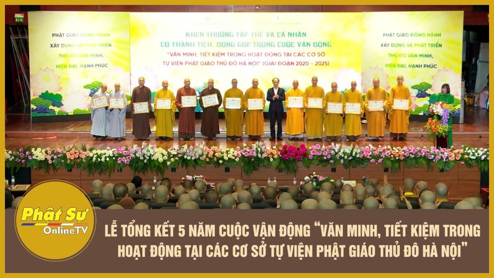 [Video] Lễ tổng kết 5 năm Cuộc vận động “Văn minh, tiết kiệm trong hoạt động tại các cơ sở tự viện Phật giáo Thủ đô Hà Nội”