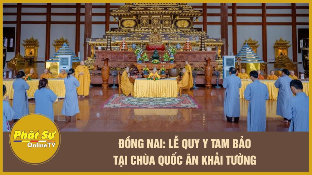 [Video] Đồng Nai: Lễ Quy y Tam Bảo tại chùa Quốc Ân Khải Tường