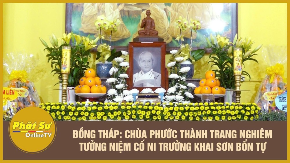 [Video] Đồng Tháp: Chùa Phước Thành trang nghiêm tưởng niệm cố Ni trưởng khai sơn bổn tự