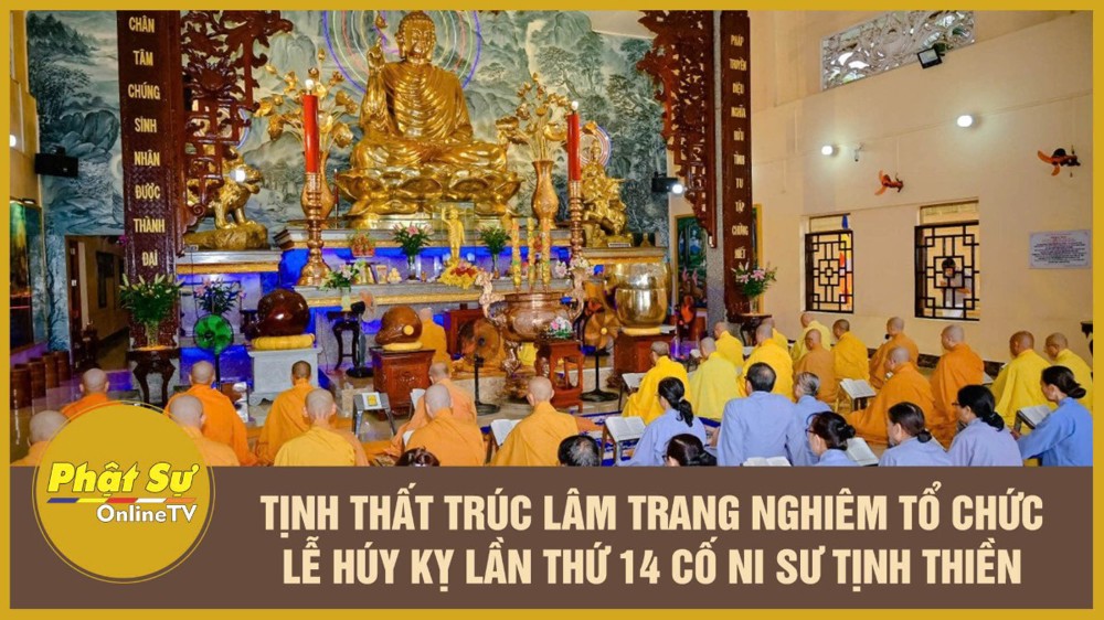 [Video] Tịnh thất Trúc Lâm trang nghiêm tổ chức lễ húy kỵ lần thứ 14 cố Ni sư Tịnh Thiền