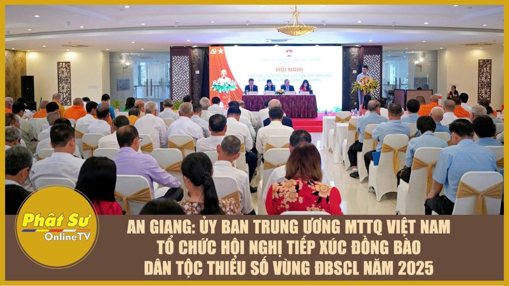 [Video] An Giang: Ủy ban Trung ương MTTQ Việt Nam tổ chức Hội nghị tiếp xúc đồng bào dân tộc thiểu số vùng ĐBSCL năm 2025
