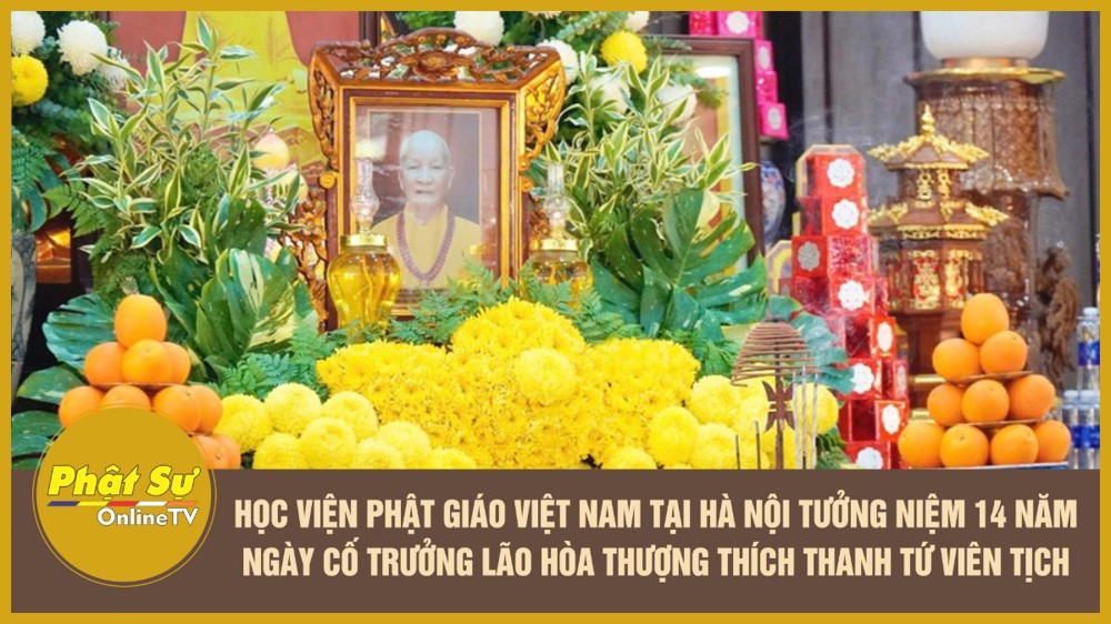 [Video] Học viện Phật giáo Việt Nam tại Hà Nội tưởng niệm 14 năm ngày cố Trưởng lão Hòa thượng Thích Thanh Tứ viên tịch