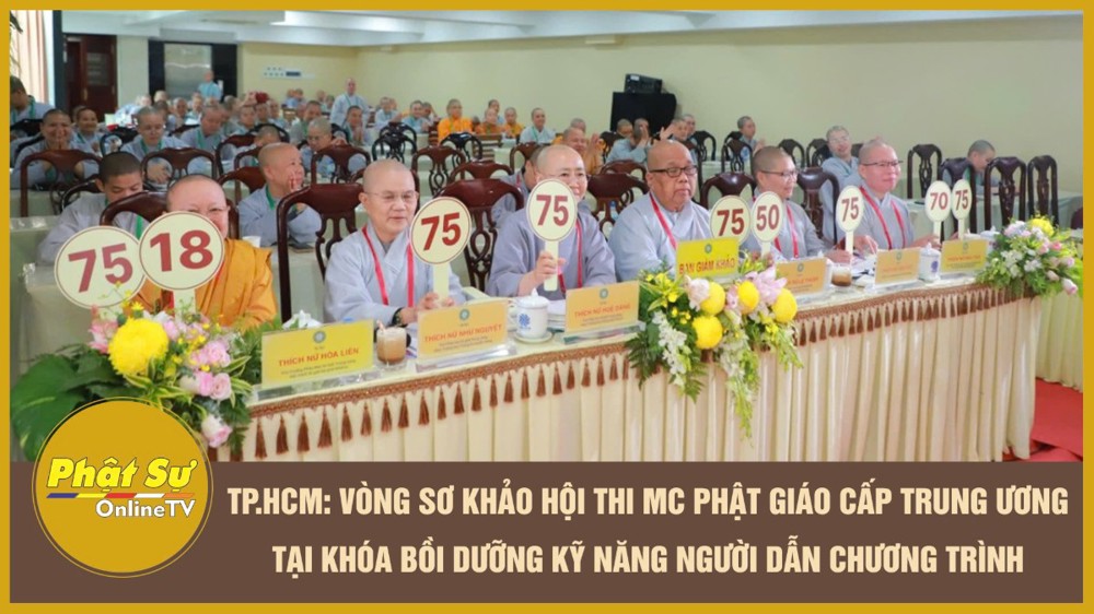 [Video] TP.HCM: Vòng sơ khảo hội thi MC Phật giáo cấp Trung ương tại Khóa Bồi dưỡng Kỹ năng Người dẫn chương trình