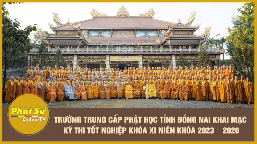 [Video] Trường Trung cấp Phật học tỉnh Đồng Nai khai mạc kỳ thi tốt nghiệp khóa XI niên khóa 2023 – 2026