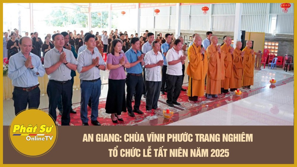 [Video] An Giang: Chùa Vĩnh Phước trang nghiêm tổ chức lễ tất niên năm 2025