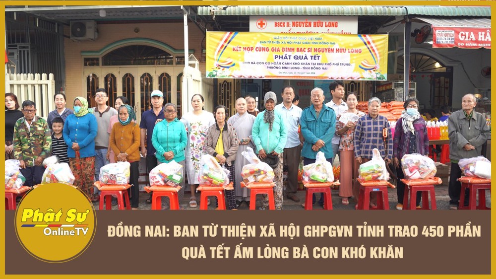 [Video] Đồng Nai: Ban Từ thiện Xã hội GHPGVN tỉnh trao 450 phần quà Tết ấm lòng bà con khó khăn