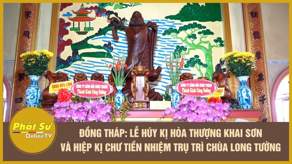 [Video] Đồng Tháp: Lễ húy kị Hòa thượng khai sơn và hiệp kị chư tiền nhiệm trụ trì chùa Long Tường