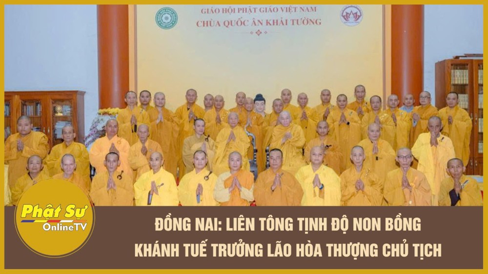 [Video] Đồng Nai: Liên tông Tịnh Độ Non Bồng khánh tuế Trưởng lão Hòa thượng Chủ tịch