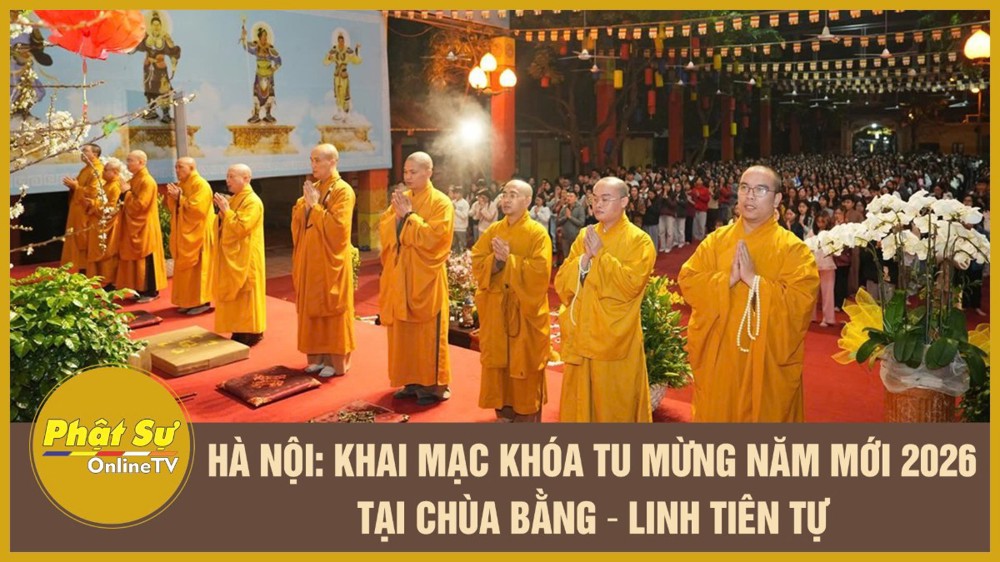 [Video] Hà Nội: Khai mạc khóa tu mừng năm mới 2026 tại chùa Bằng – Linh Tiên tự