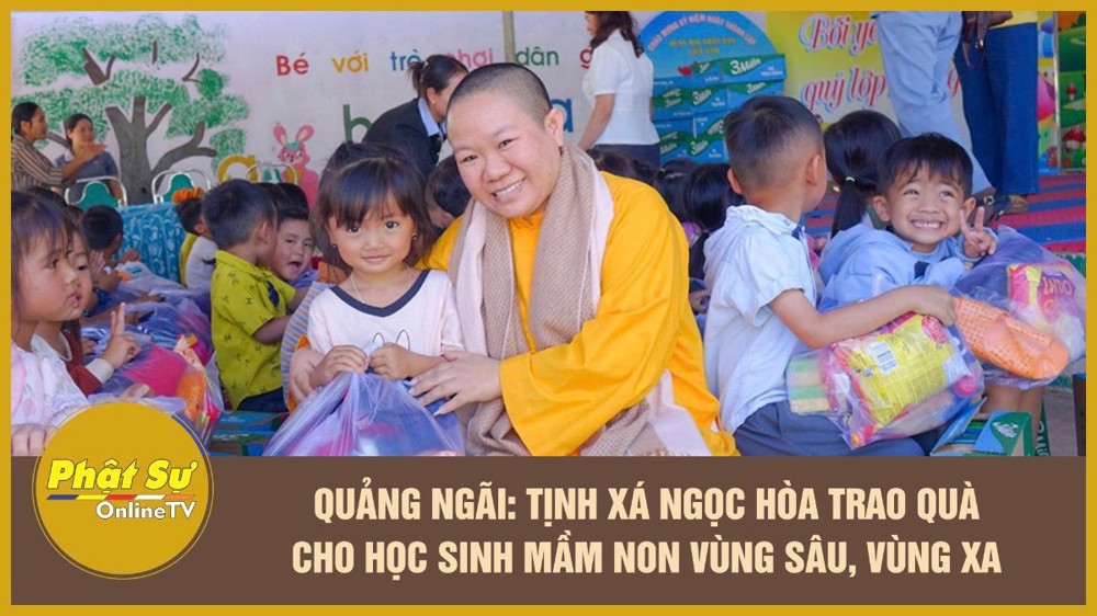 [Video] Quảng Ngãi: Tịnh xá Ngọc Hòa trao quà cho học sinh mầm non vùng sâu, vùng xa