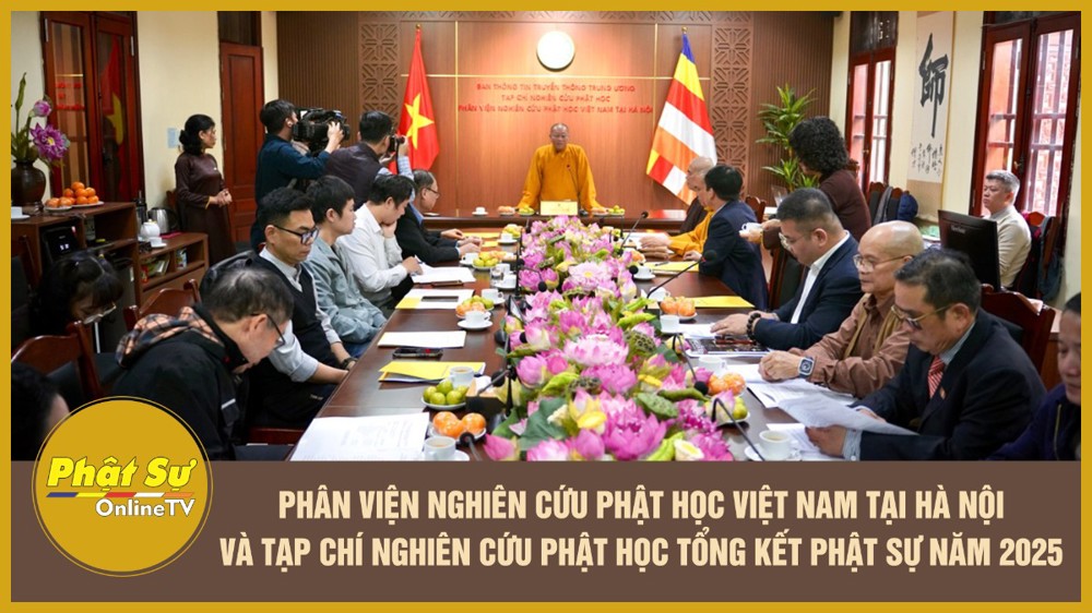 [Video] Phân viện Nghiên cứu Phật học Việt Nam tại Hà Nội và Tạp chí Nghiên cứu Phật học tổng kết Phật sự năm 2025