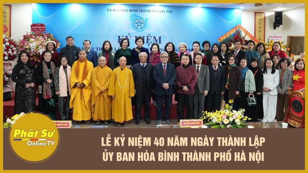 [Video] Lễ kỷ niệm 40 năm ngày thành lập Ủy ban Hòa bình thành phố Hà Nội