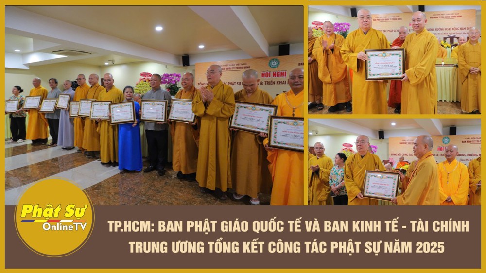 [Video] TP.HCM: Ban Phật giáo Quốc tế và Ban Kinh tế - Tài chính Trung ương tổng kết công tác Phật sự năm 2025