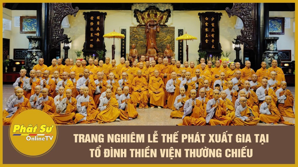 [Video] Đồng Nai: Trang nghiêm lễ thế phát xuất gia tại Tổ đình Thiền viện Thường Chiếu