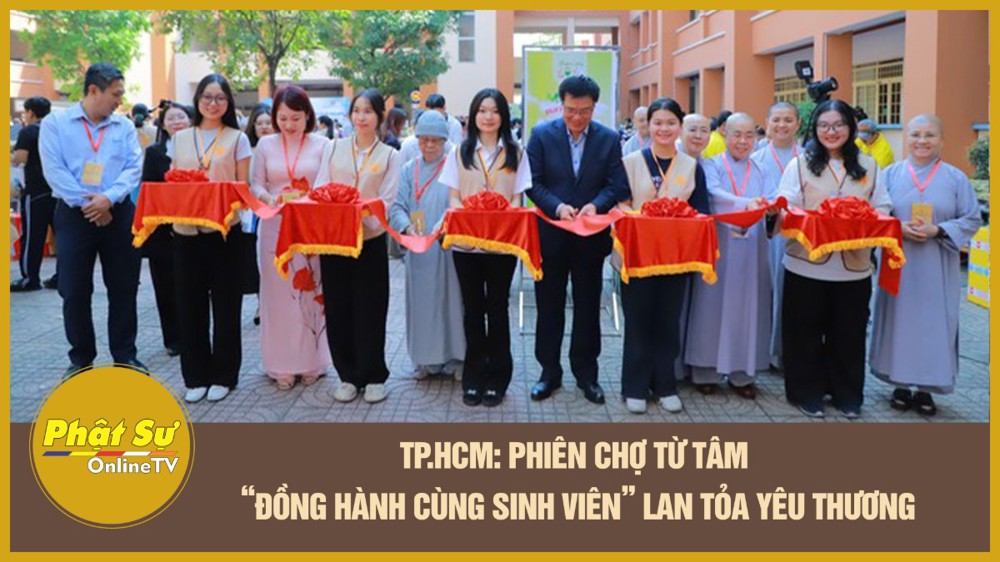 [Video] TP.HCM: “Phiên chợ Từ Tâm – Đồng hành cùng sinh viên” lan tỏa yêu thương