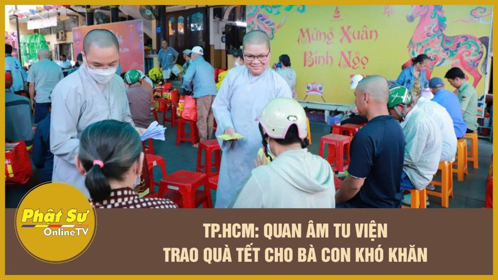 [Video] TP.HCM: Quan Âm Tu viện trao quà Tết cho bà con khó khăn